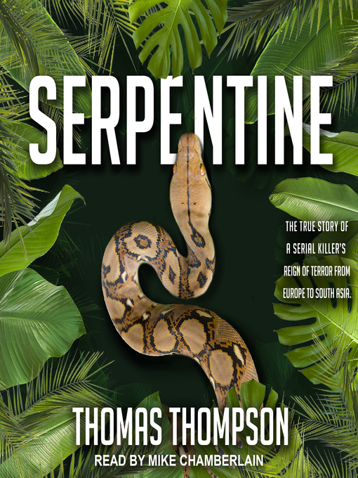 Title details for Serpentine by Thomas Thompson - Available